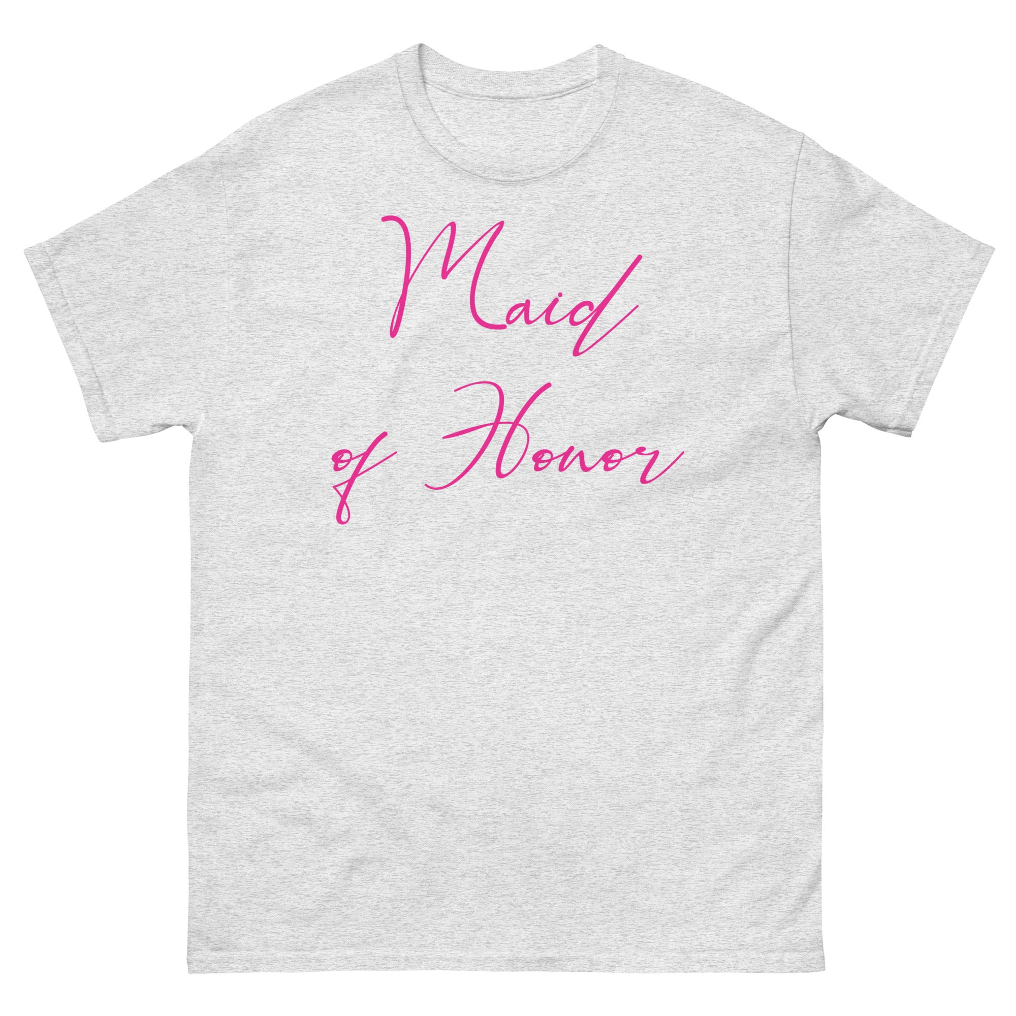 Ash t-shirt with 'Maid of Honor' in pink text on a white background