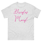Ash t-shirt with 'Brides Maid' in pink text on a white background