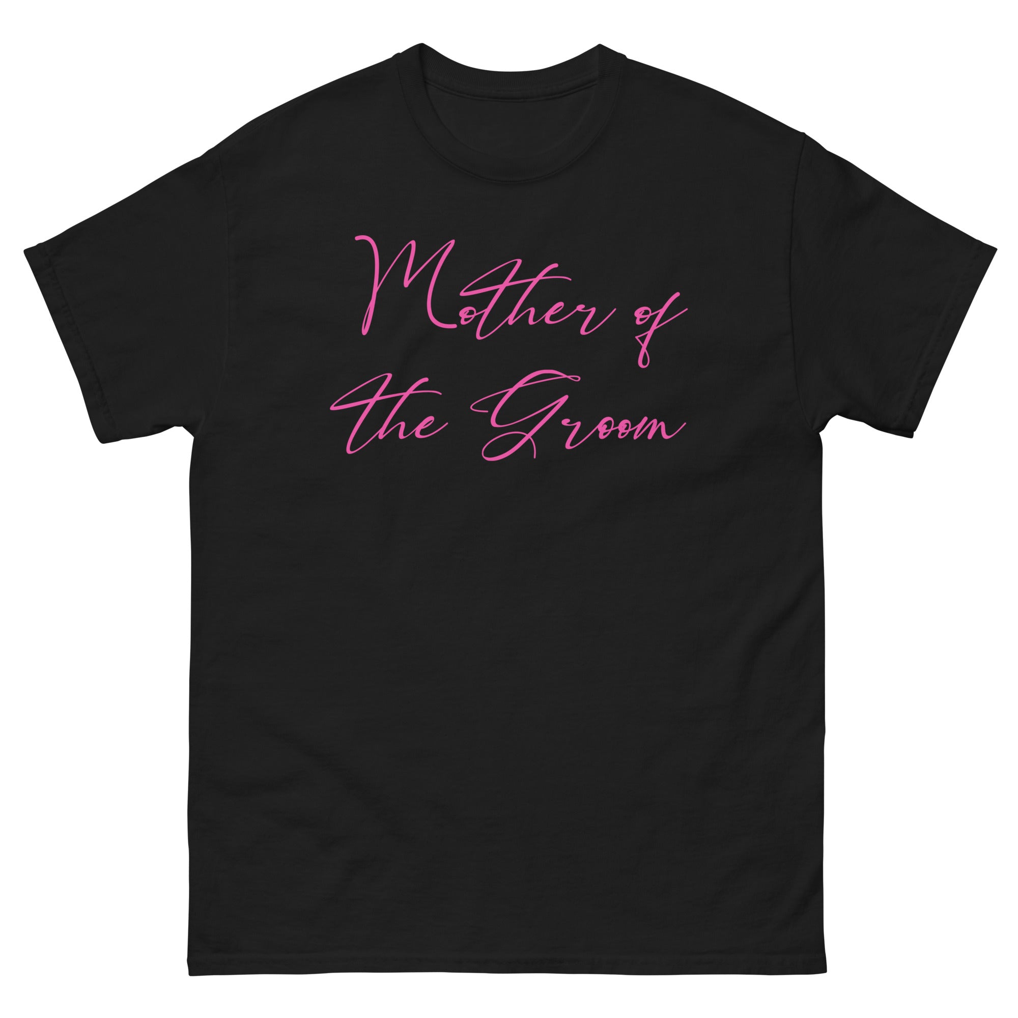 Black t-shirt with 'Mother of the Groom' text in pink on a white background