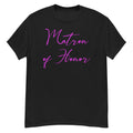 Black t-shirt with 'Matron of Honor' in pink text on a white background