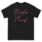Black t-shirt with 'Brides Maid' in pink text on a white background