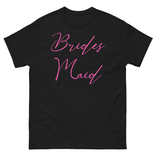 Black t-shirt with 'Brides Maid' in pink text on a white background