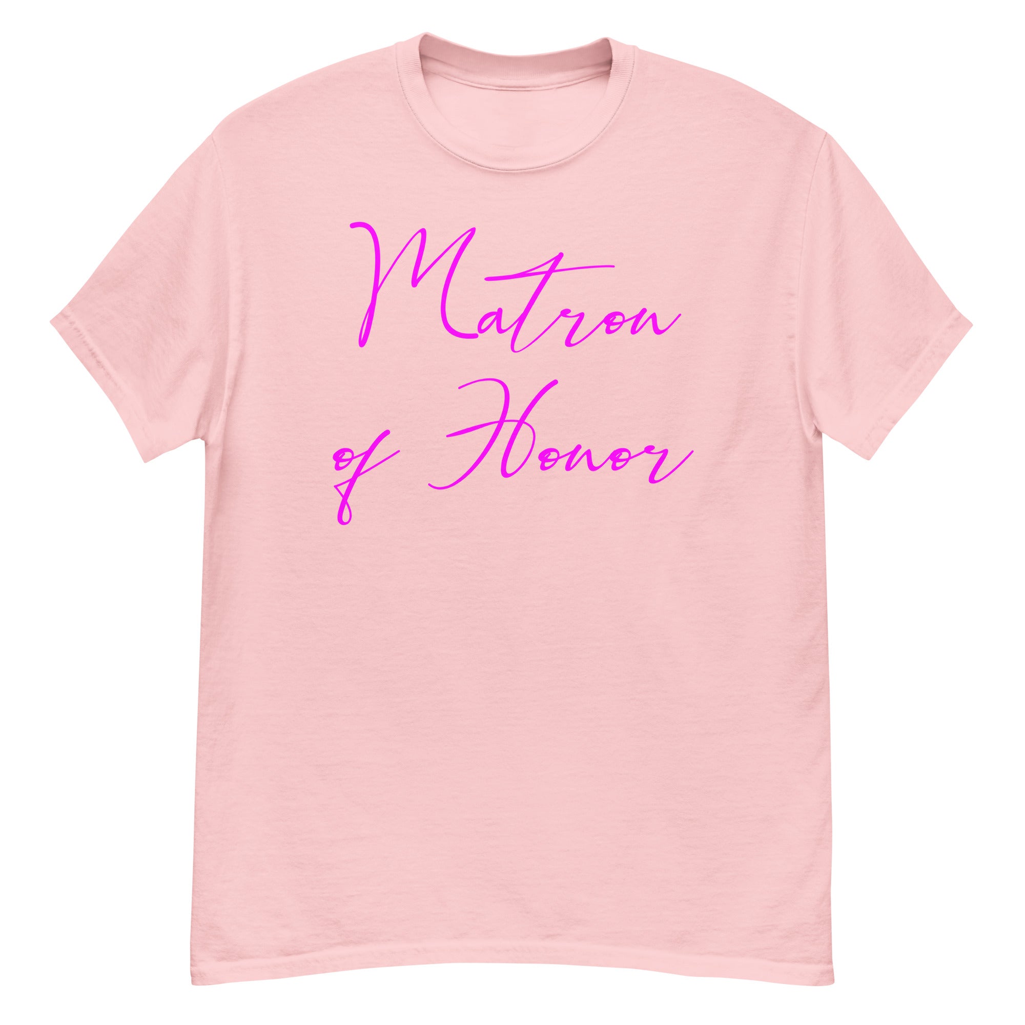 Pink t-shirt with 'Matron of Honor' text in hot pink on a white background