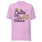 Soft Pink t-shirt with text 'This Queen makes look 40 fabulous' on a white background