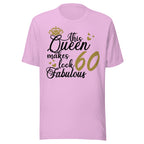 Lilac t-shirt with text 'This Queen makes 60 look fabulous' on a white background